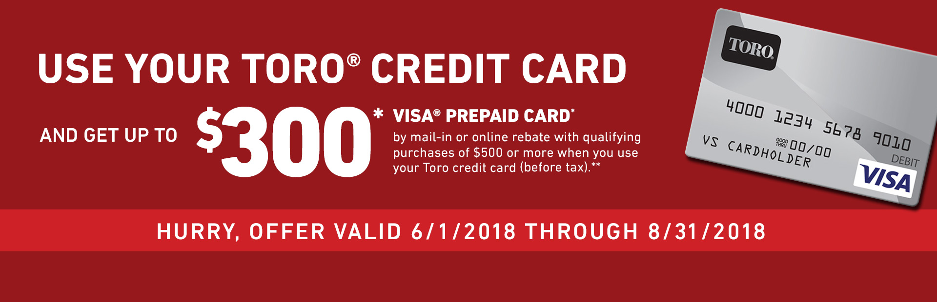 Toro: Toro Credit Card Rebate Offer